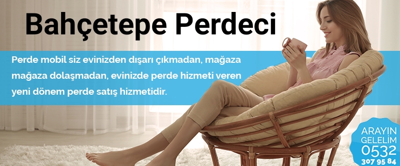 Bahçetepe Perdeci Bahçetepe Perdeci