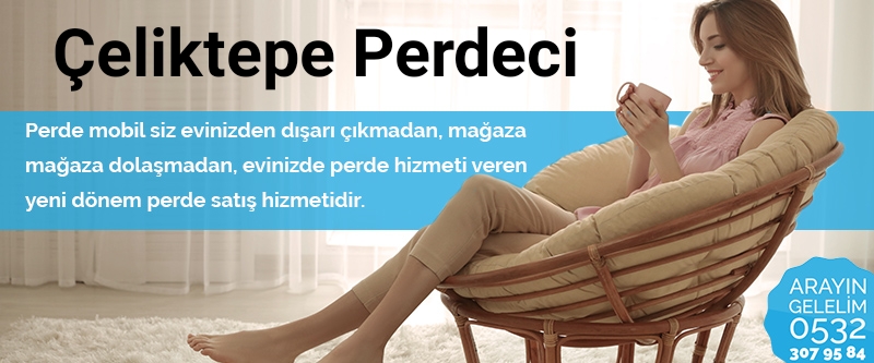 Çeliktepe Perdeci Çeliktepe Perdeci