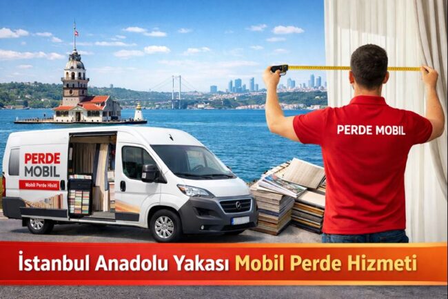 İstanbul Anadolu Yakası Mobil Perde Hizmeti
