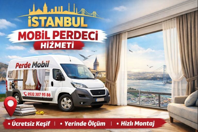 İstanbul Mobil Perdeci Hizmeti