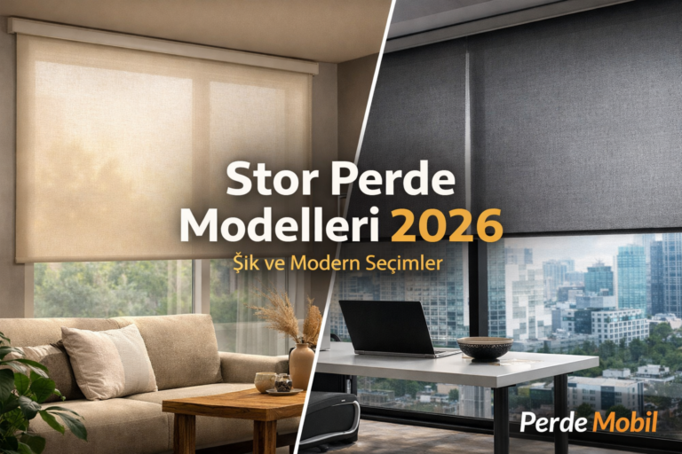 stor perde modelleri 2026